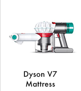 Dyson V7 Mattress